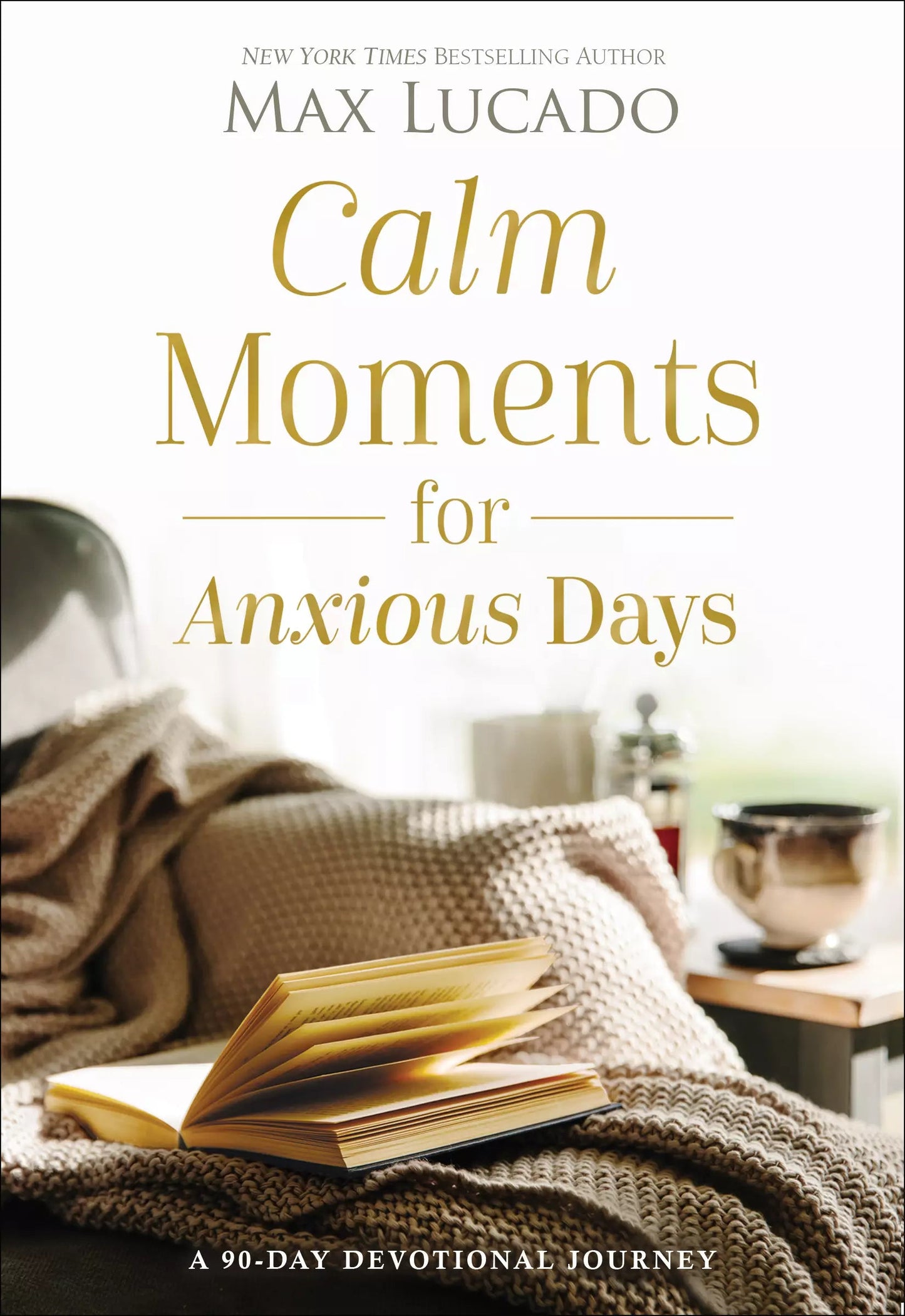 Calm Moments For Anxious Days: A 90-Day Devotional Journey Thomas Nelson