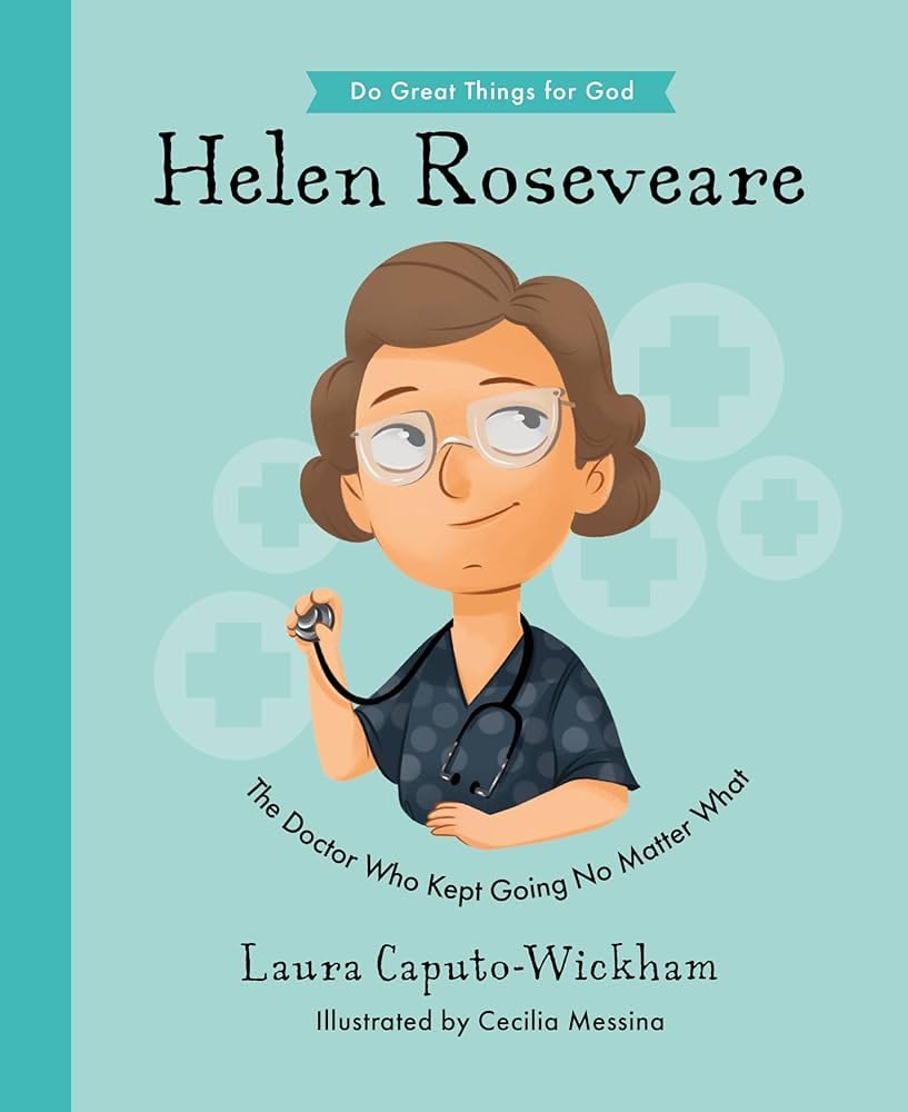 Helen Roseveare: The Doctor Who Kept Going No Matter What (Do Great Things For God)