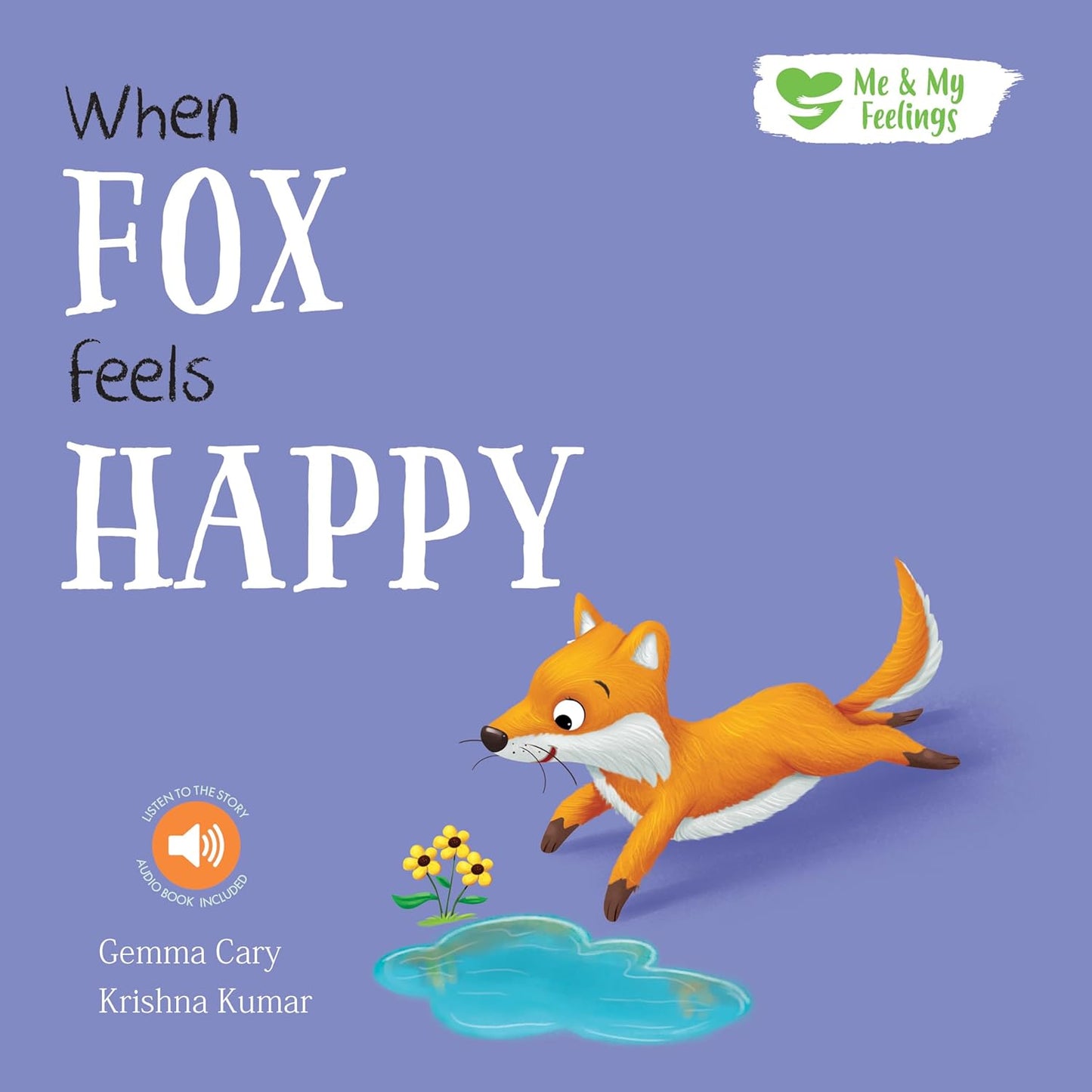 When Fox Feels Happy (Me and My Feelings) North Parade Publishing