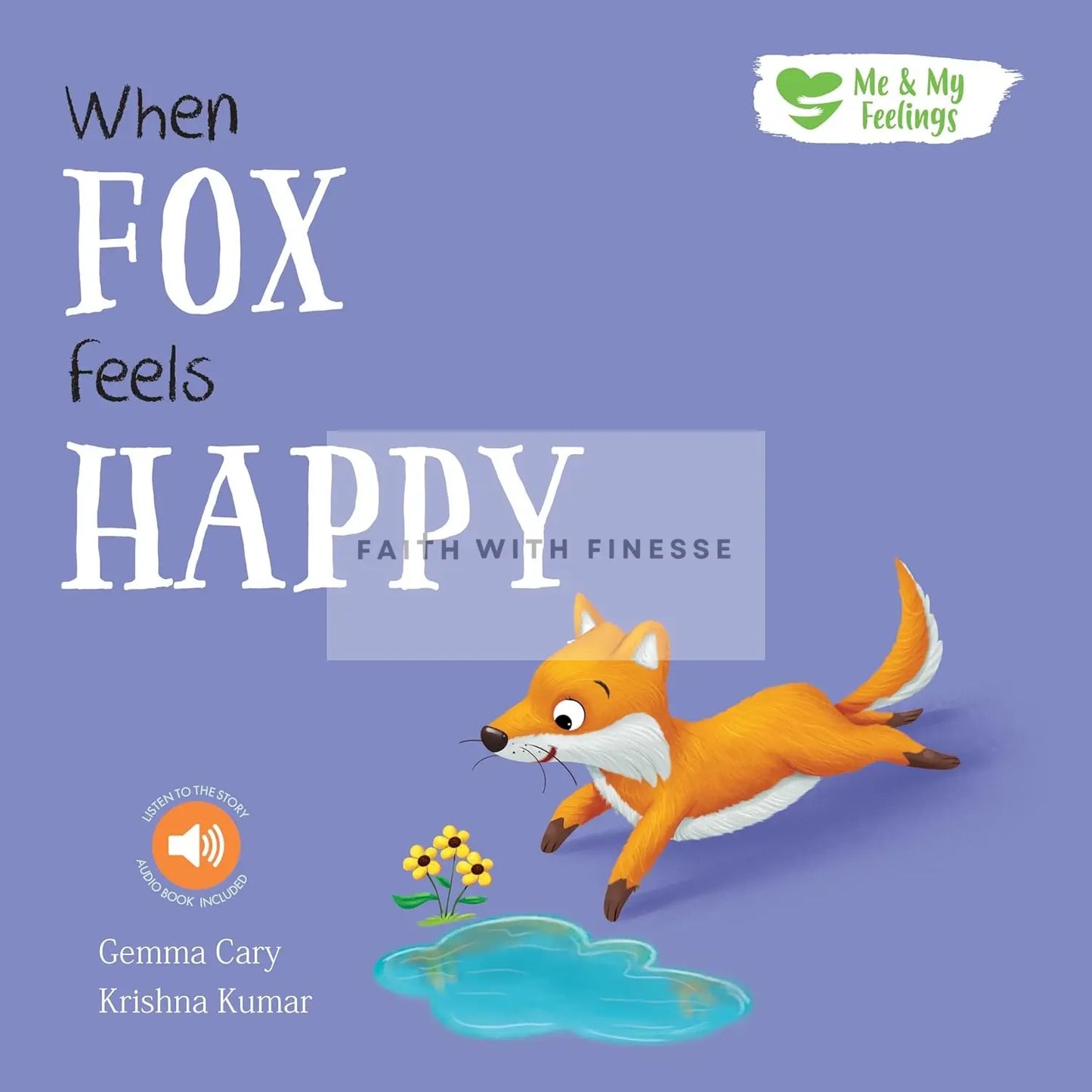 When Fox Feels Happy (Me and My Feelings) North Parade Publishing