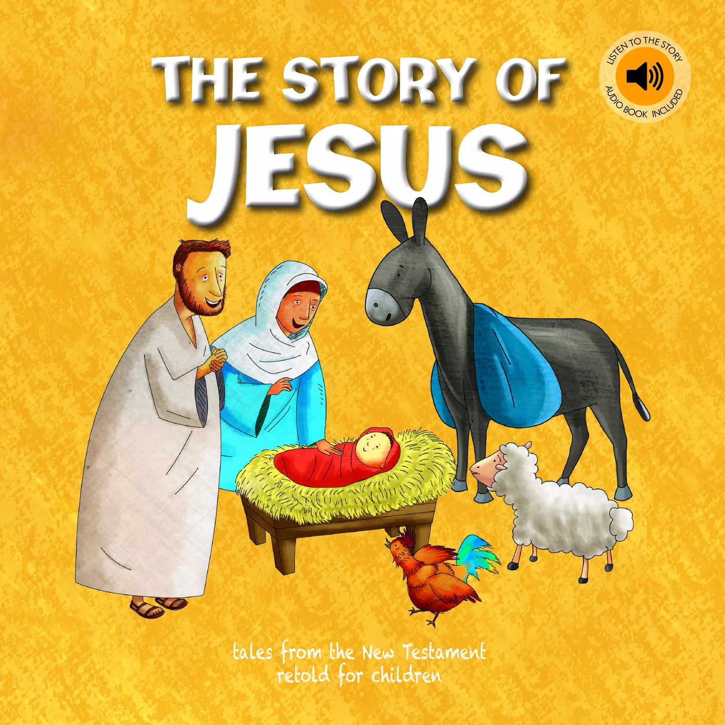 Bible Stories - The Story Of Jesus - Retold For Children