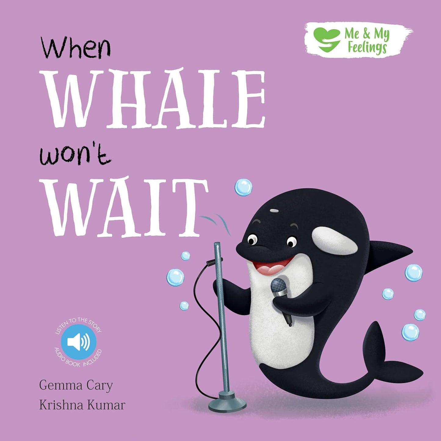 When Whale Won't Wait (Me & My Feelings) North Parade Publishing
