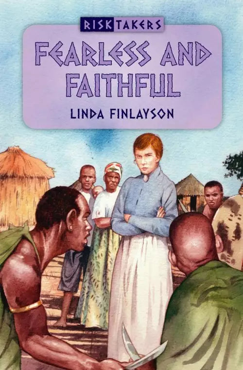 Fearless And Faithful By Linda Finlayson