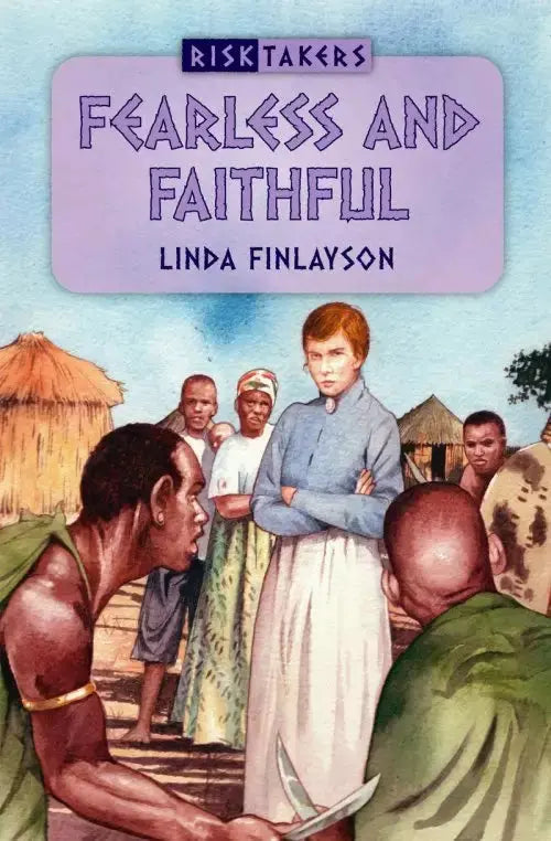 Fearless And Faithful By Linda Finlayson CF4Kids