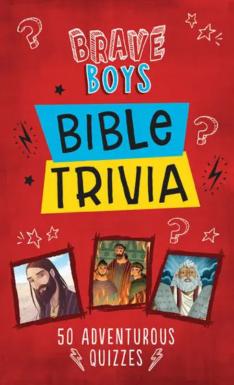 Brave Boys Bible Trivia - 50 Adventurous Quizzes Barbour Publishing
