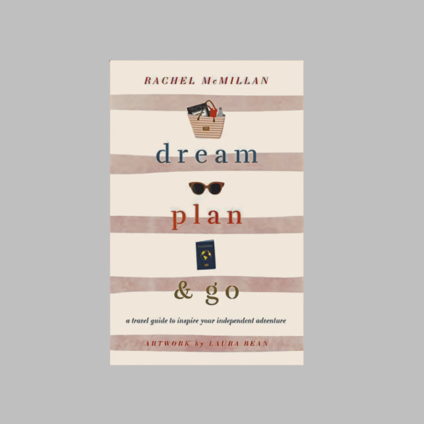 Dream, Plan, and Go: Your Ultimate Guide to Adventure