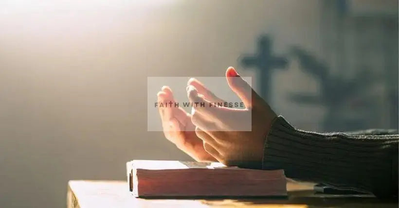 How to Build a Consistent Prayer Life Faith With Finesse