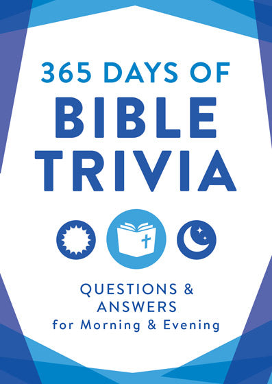 365 Days of Bible Trivia: Questions & Answers for Morning & Evening Barbour Publishing