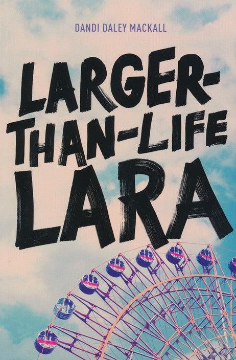Larger-Than-Life Lara