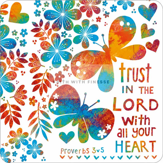 Colorful butterfly and floral design with 'Trust in the Lord with all your heart' text on a white background.