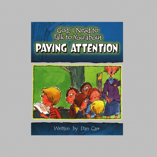 God__I_Need_to_Talk_with_You_about_Paying_Attention_1