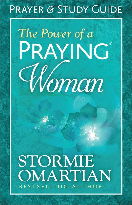 The Power of a Praying Woman - Prayer and Study Guide